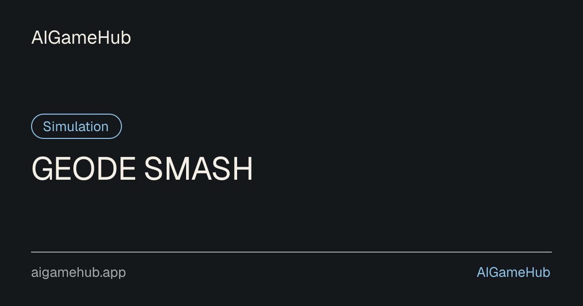GEODE SMASH - Simulation