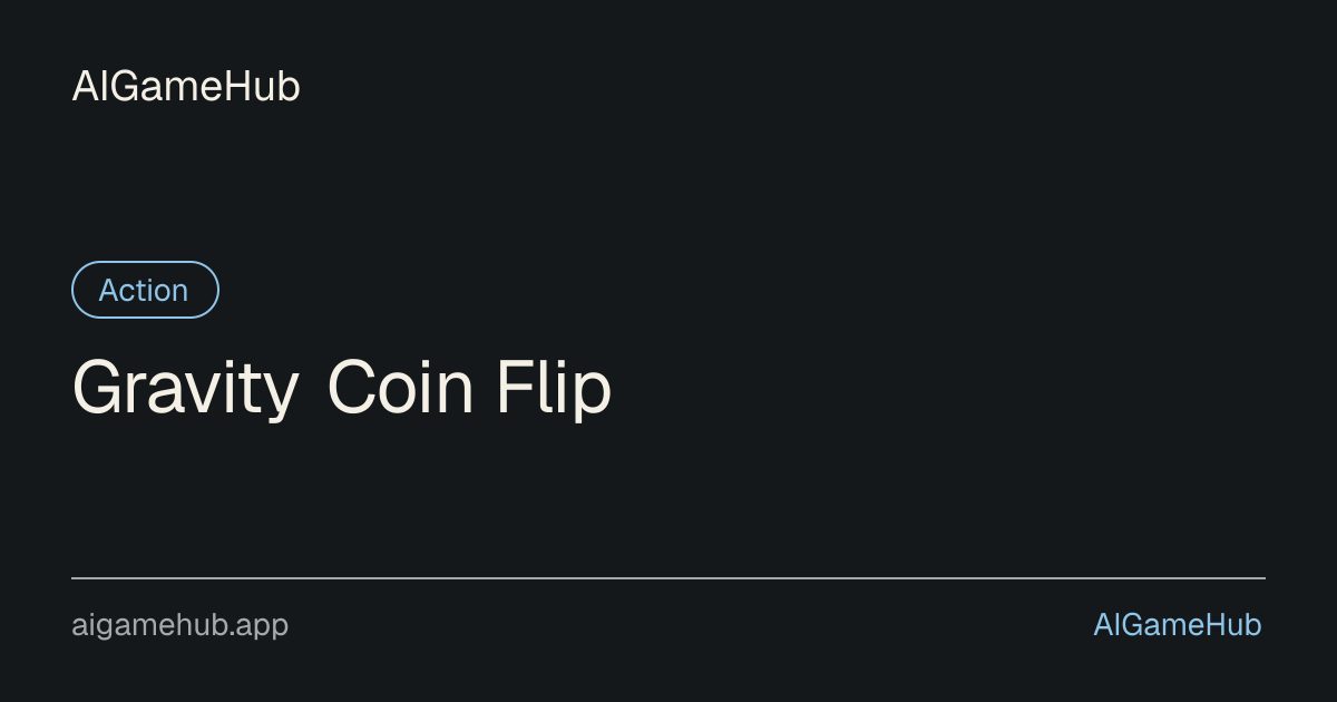 Gravity Coin Flip - Action