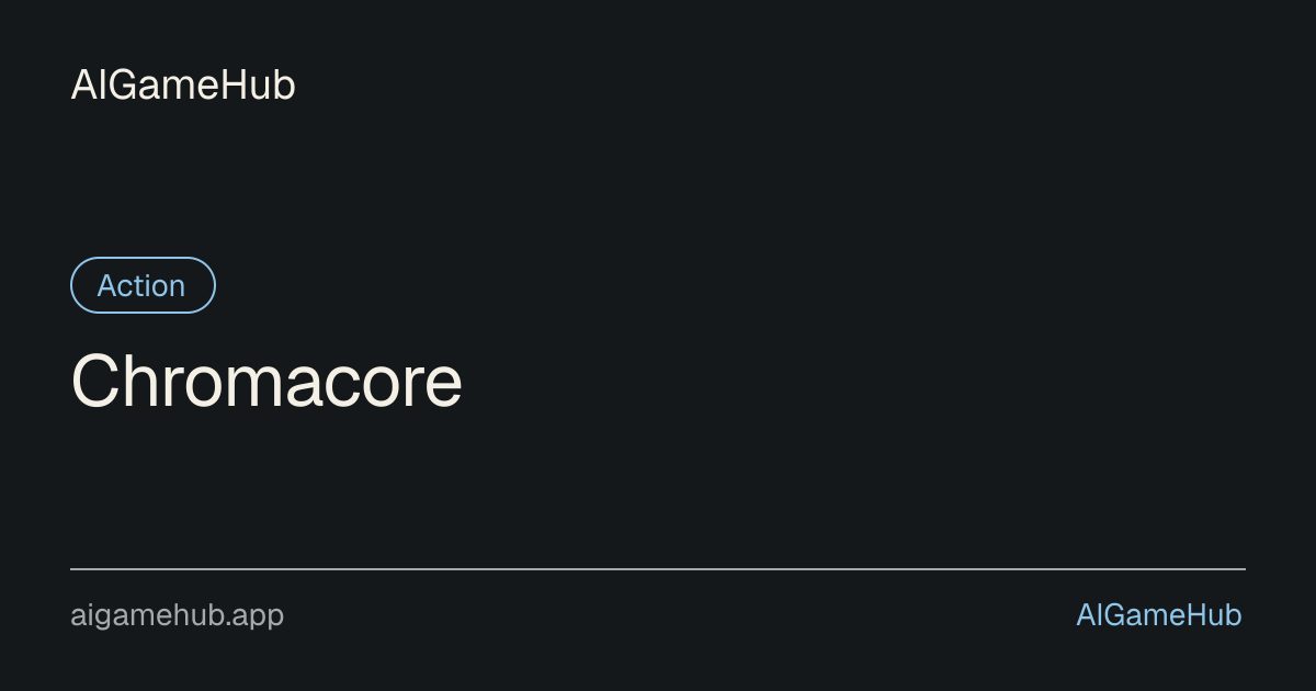 Chromacore - Action