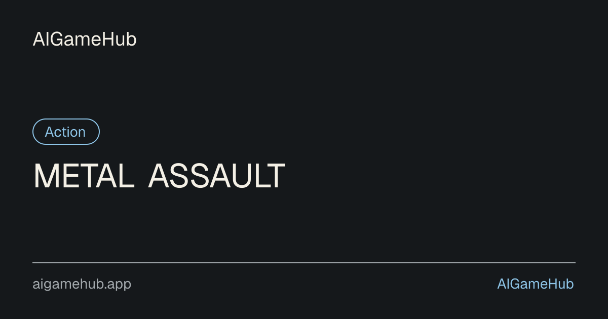 METAL ASSAULT - Action