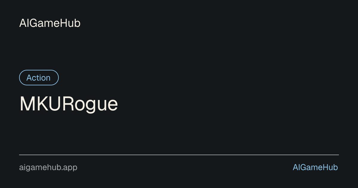 MKURogue - Action