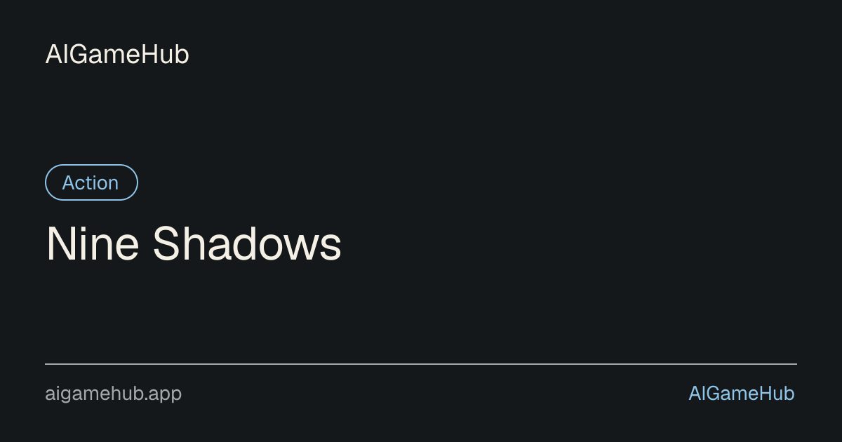 Nine Shadows - Action